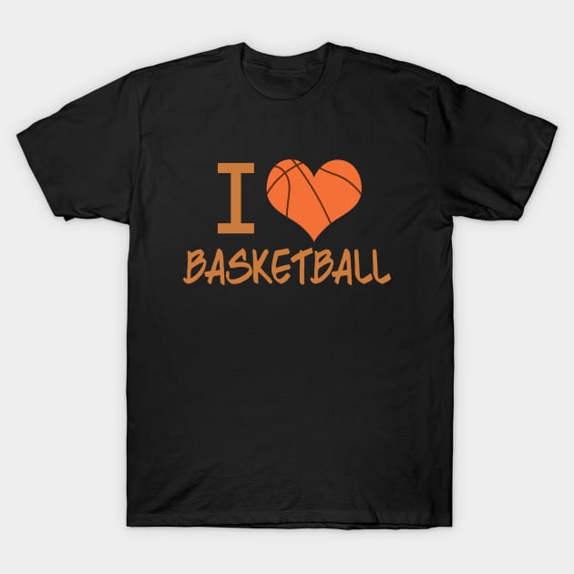 I Love Basketball T-Shirt by epiclovedesigns